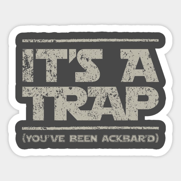 It's a Trap! Sticker by MikeBrennanAD